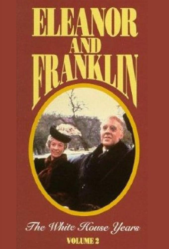 Eleanor and Franklin: The White House Years