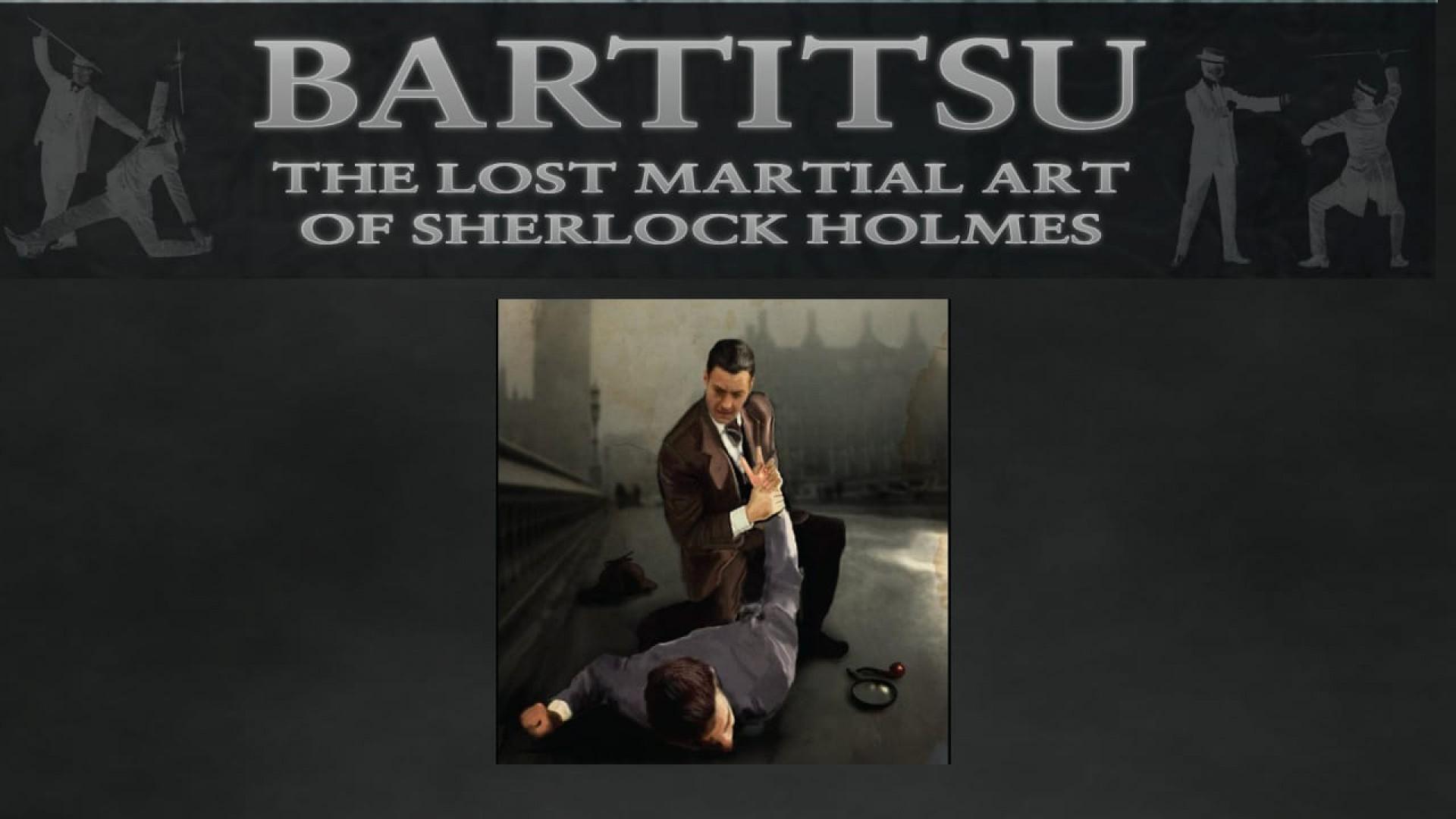 Bartitsu: The Lost Martial Art of Sherlock Holmes