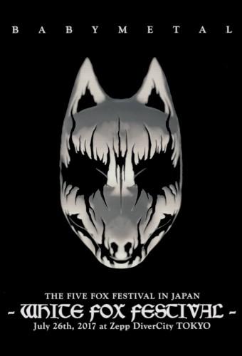 Babymetal - The Five Fox Festival in Japan - White Fox Festival