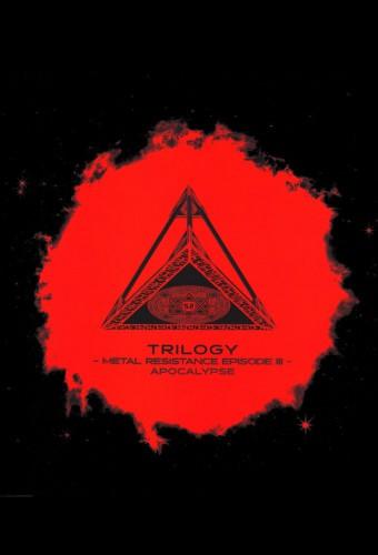 Trilogy: Metal Resistance Episode III – Apocalypse