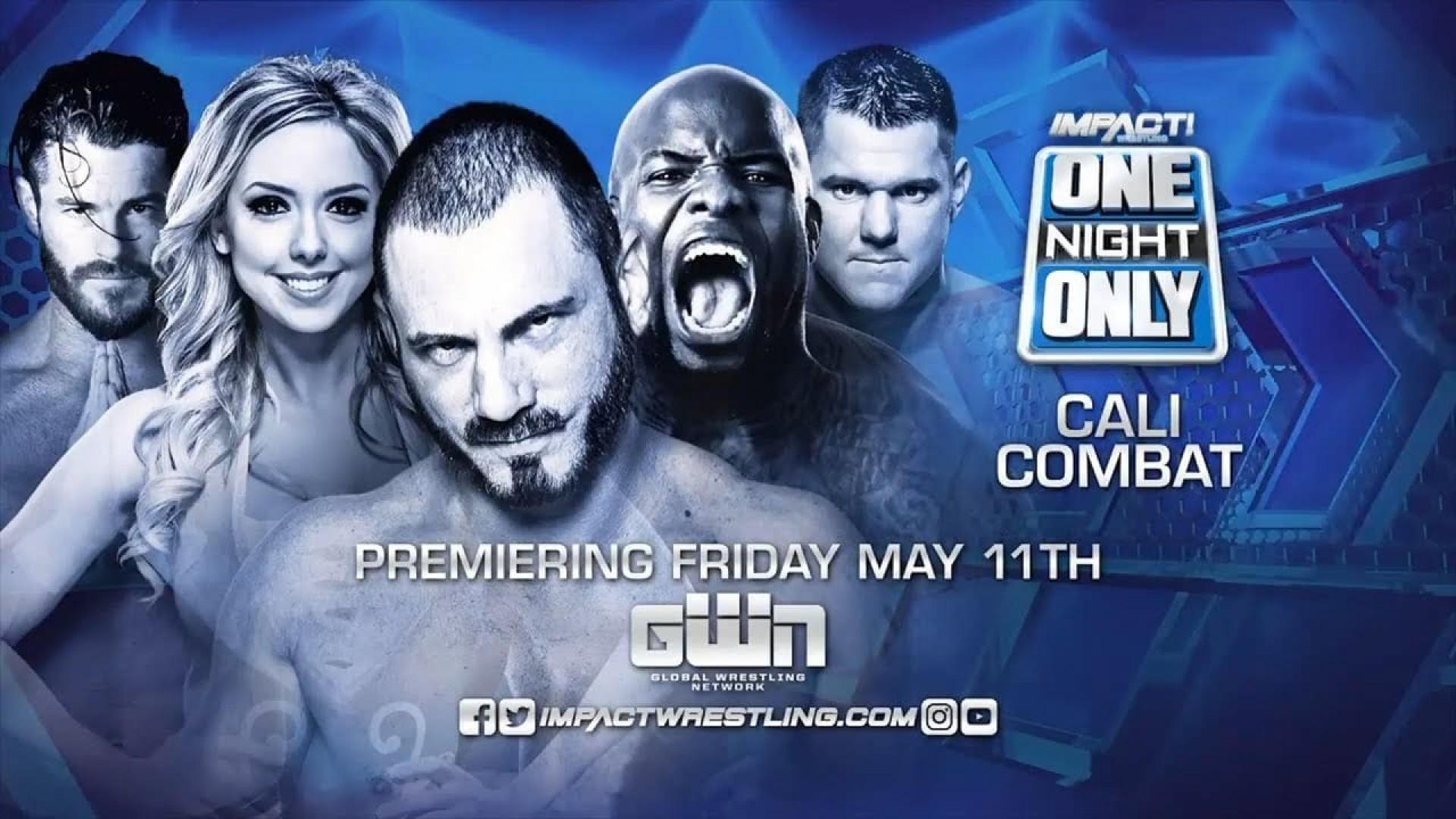 IMPACT Wrestling ONE NIGHT ONLY: Cali Combat