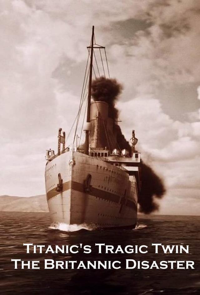 Titanic's Tragic Twin: The Britannic Disaster