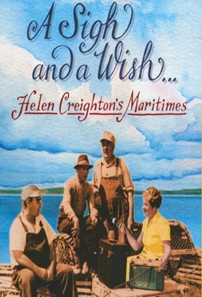 A Sigh and a Wish: Helen Creighton's Maritimes