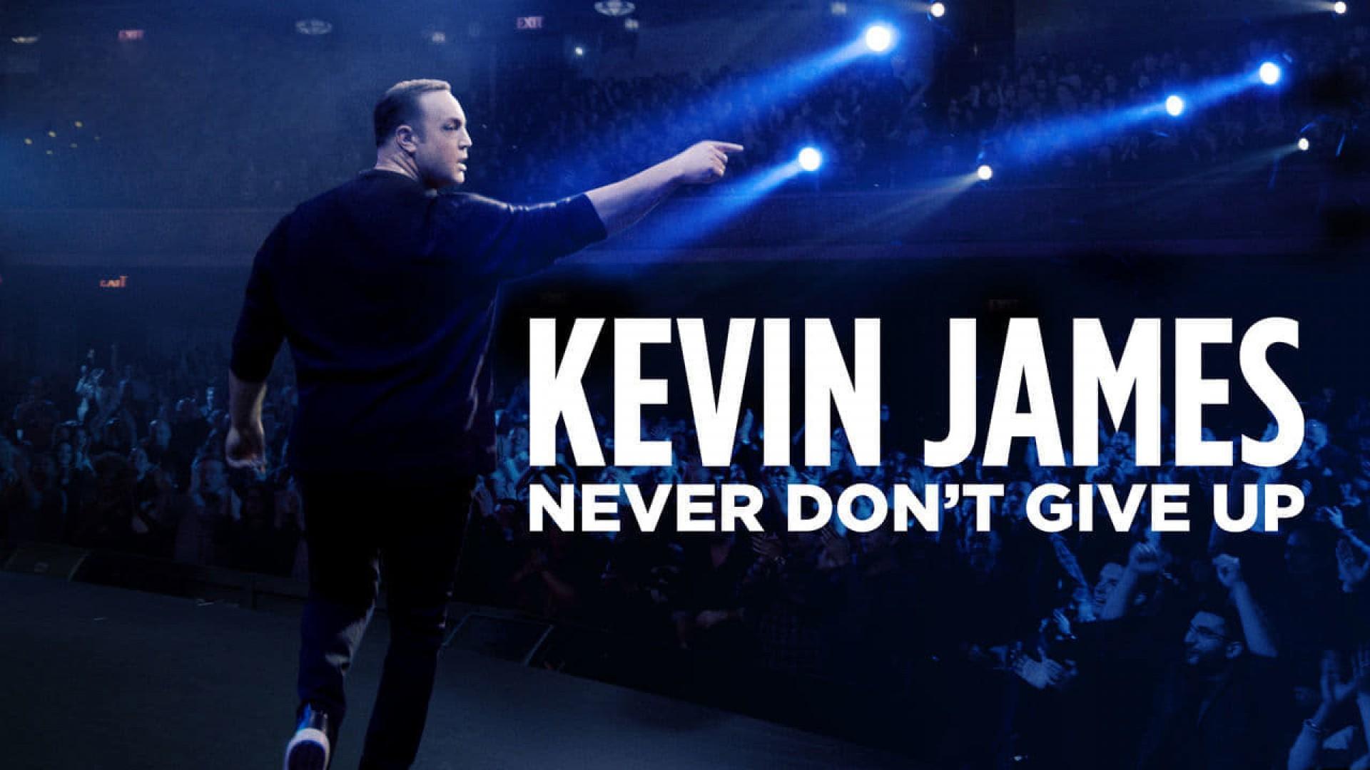 Kevin James: Never Don't Give Up