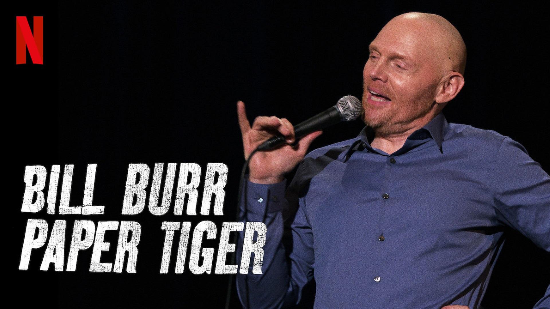 Bill Burr: Paper Tiger