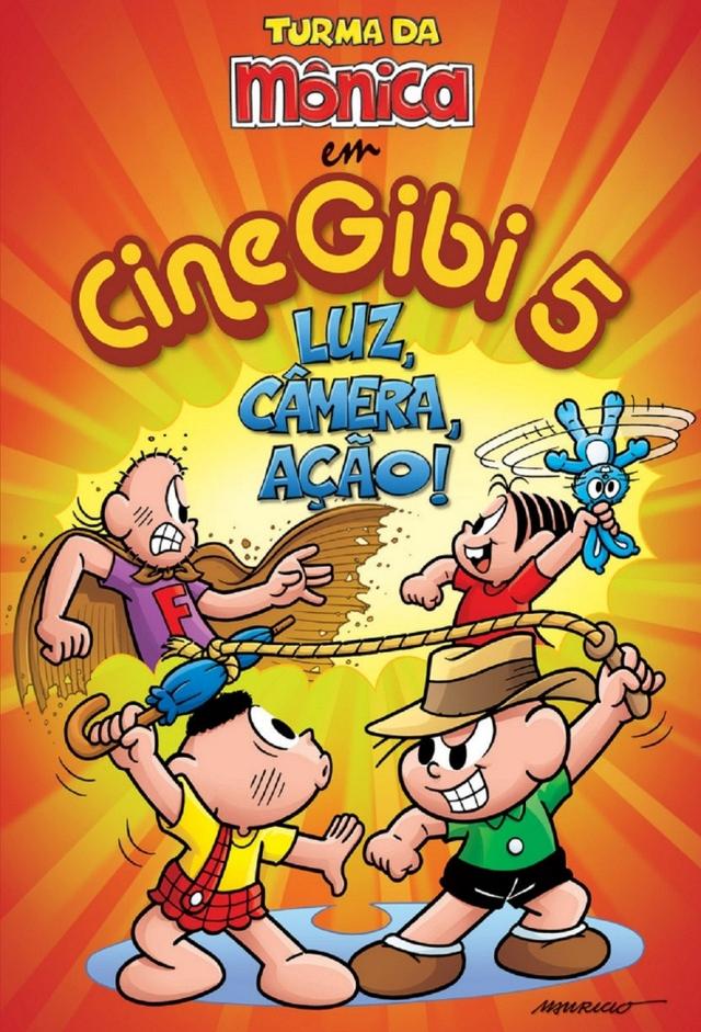 Turma da Mônica: Cine Gibi 5 - Luz, Câmera, Ação!