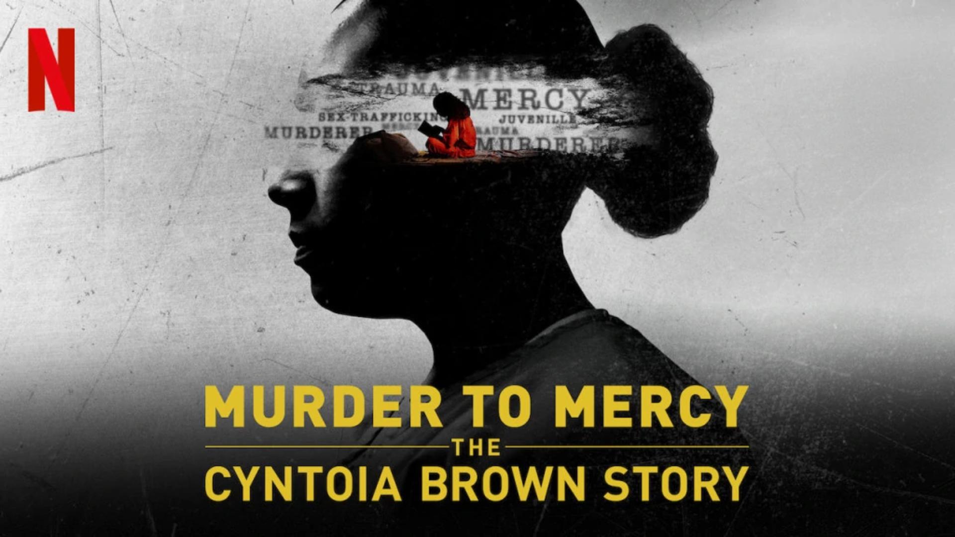 Murder to Mercy: The Cyntoia Brown Story