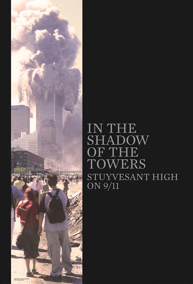 In the Shadow of the Towers: Stuyvesant High on 9/11