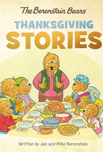 Thanksgiving Stories: The Berenstain Bears