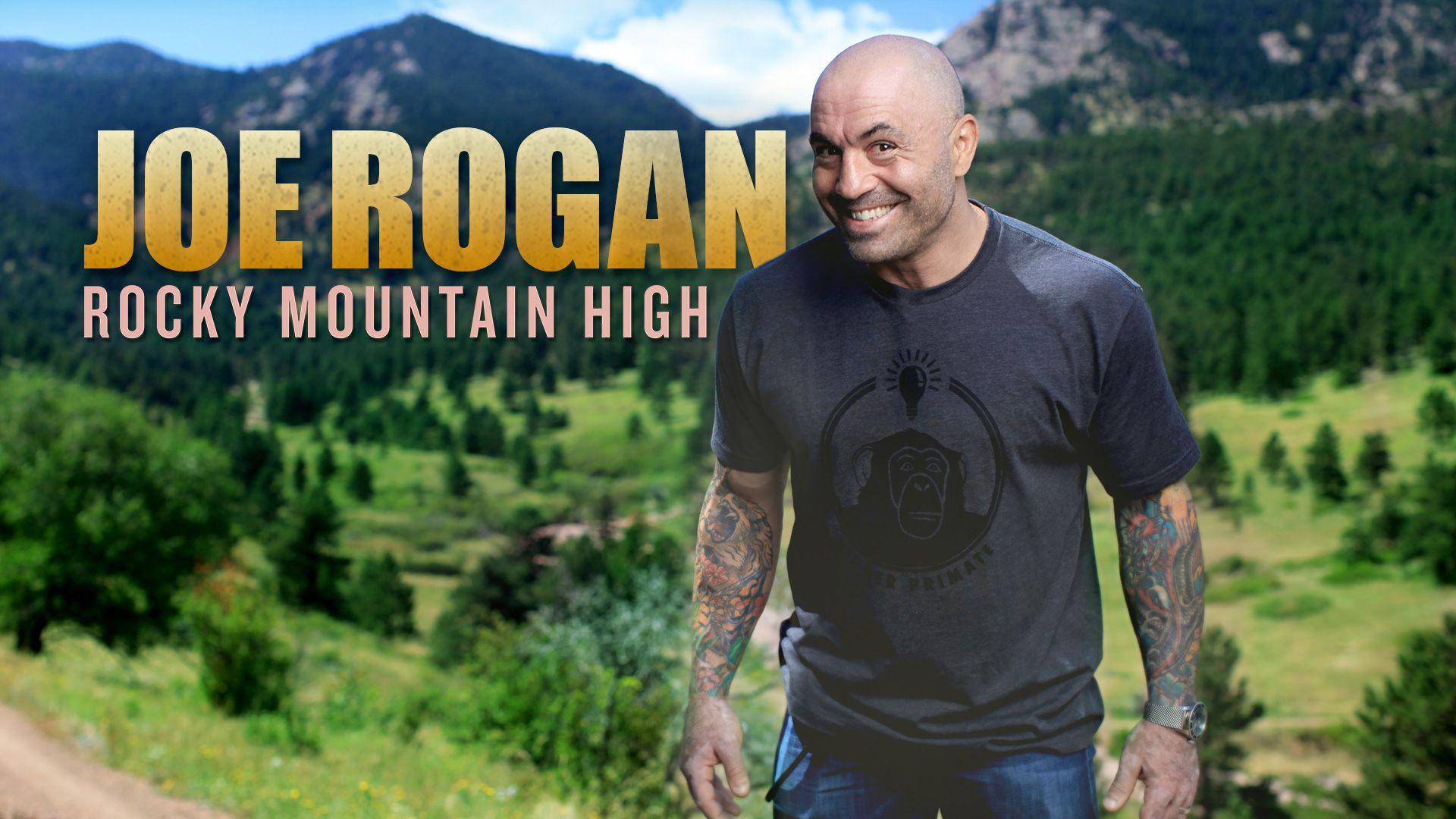 Joe Rogan: Rocky Mountain High