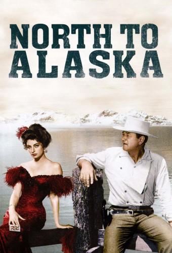 North to Alaska