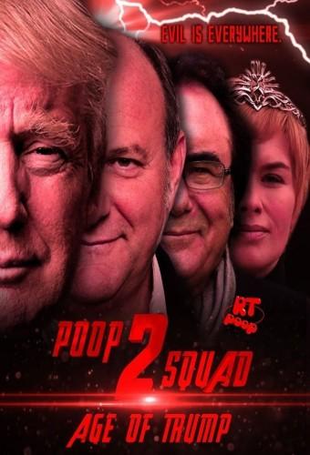 Poop Squad 2: Age of Trump