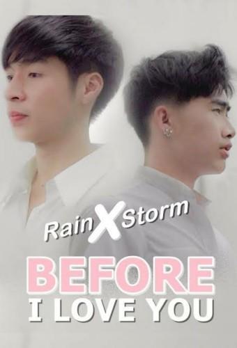 Before I Love You: Rain x Storm