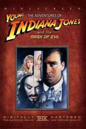 The Adventures of Young Indiana Jones: Masks of Evil