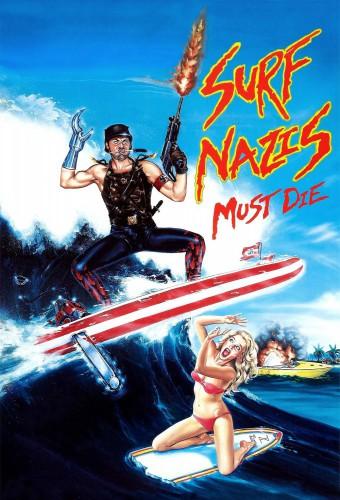 Surf Nazis Must Die