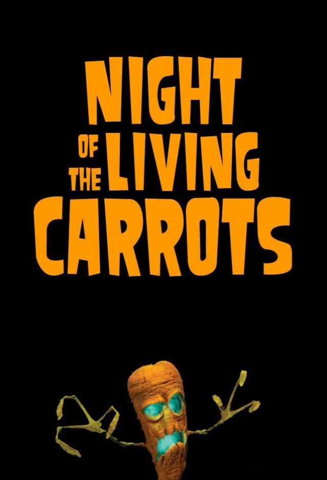 Night of the Living Carrots