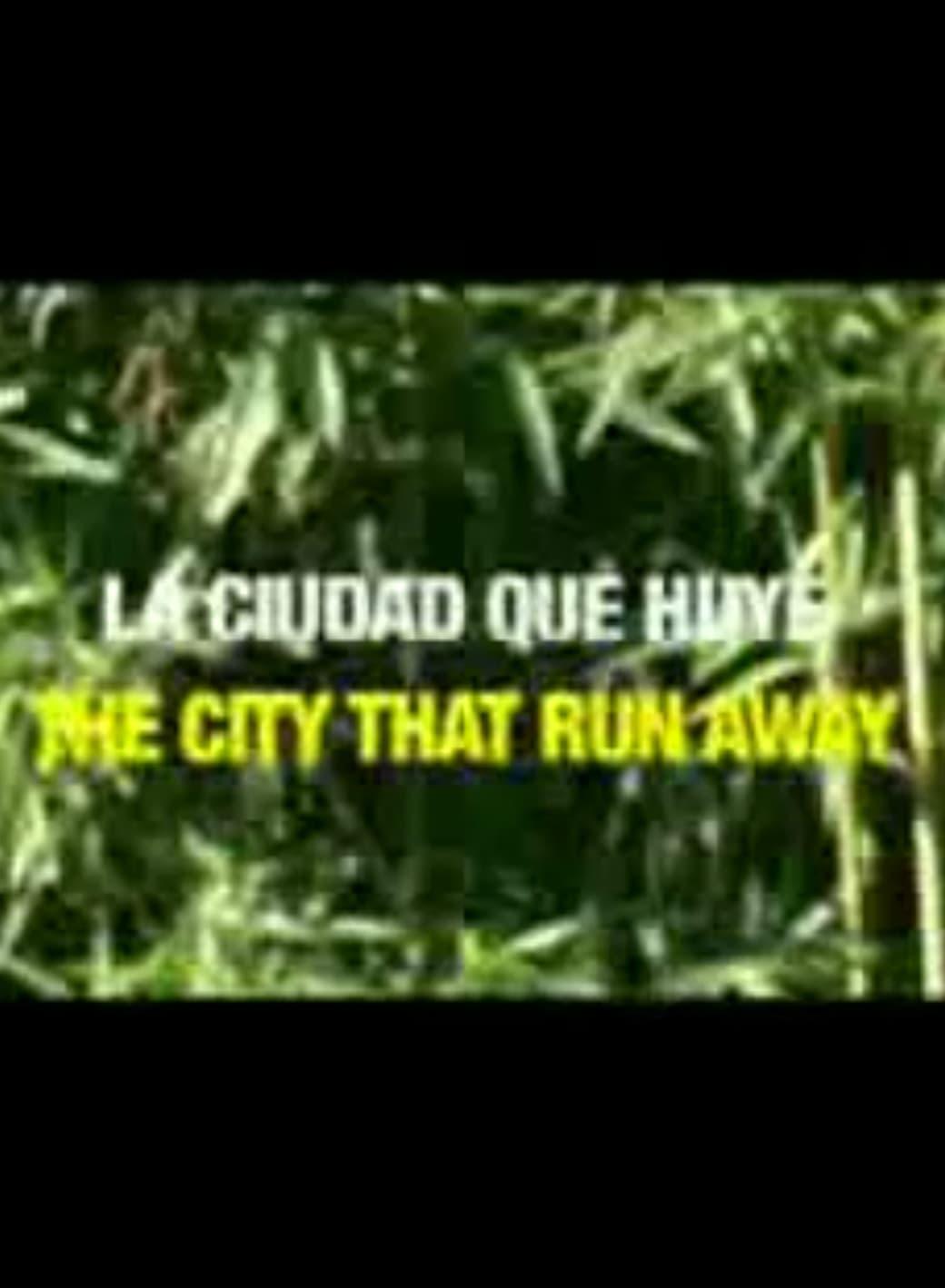 The City That Run Away