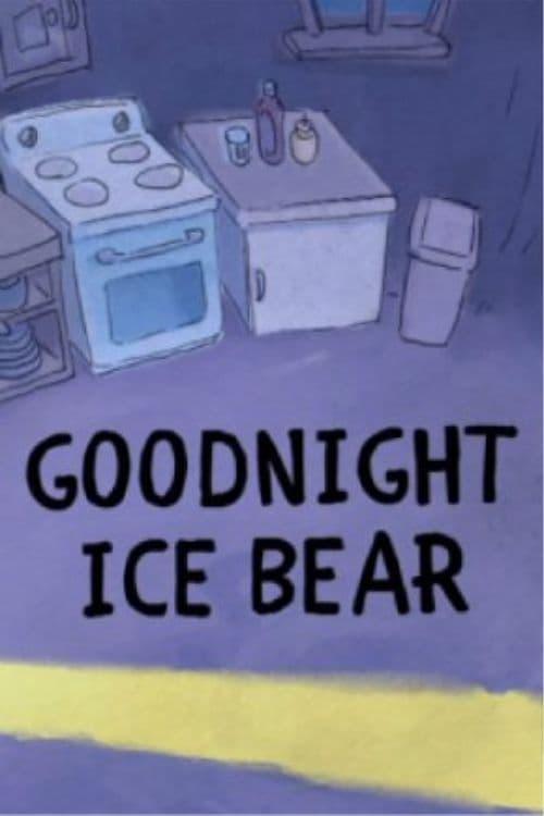 We Bare Bears: Goodnight Ice Bear