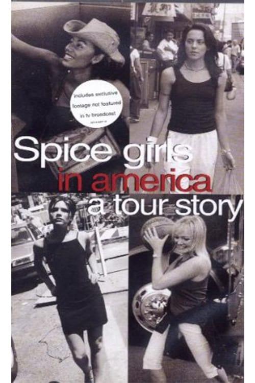 The Spice Girls in America: A Tour Story