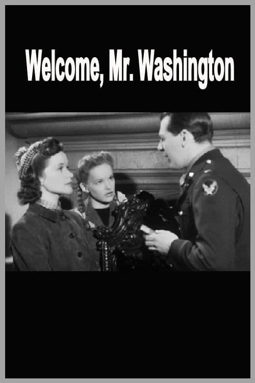 Welcome, Mr. Washington