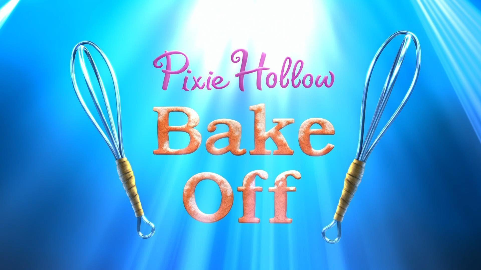 Pixie Hollow Bake Off