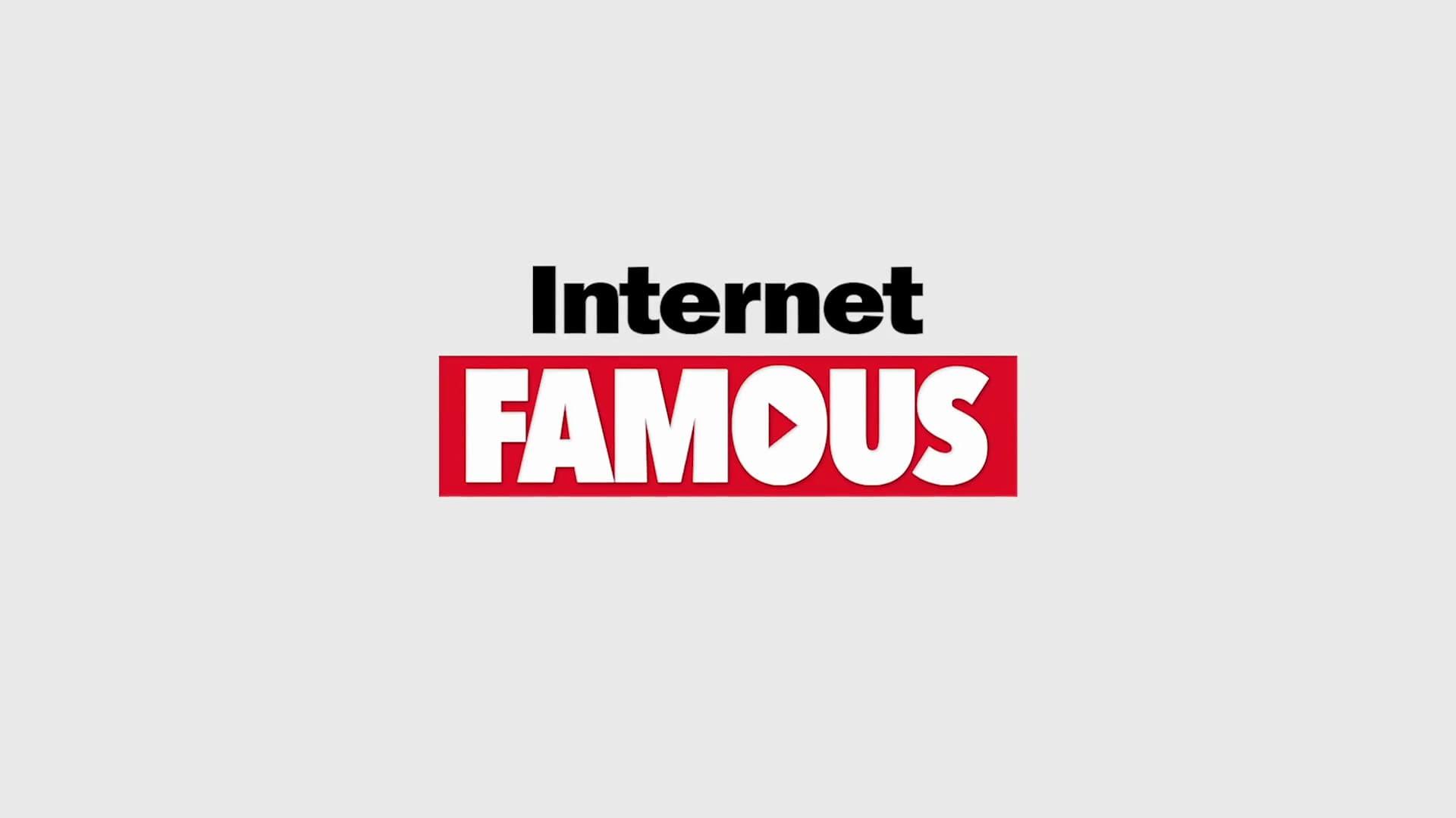 Internet Famous