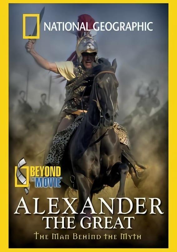 Beyond the Movie: Alexander The Great
