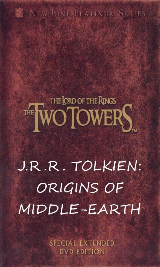 J.R.R. Tolkien: Origins of Middle-Earth