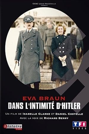 Eva Braun, dans l'intimité d'Hitler