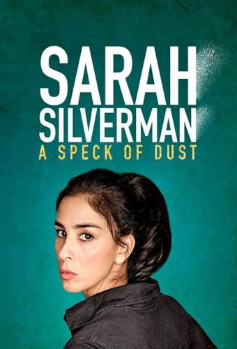 Sarah Silverman: A Speck of Dust