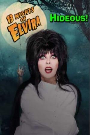 13 Nights of Elvira: Hideous!