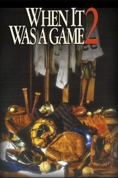 When It Was a Game 2