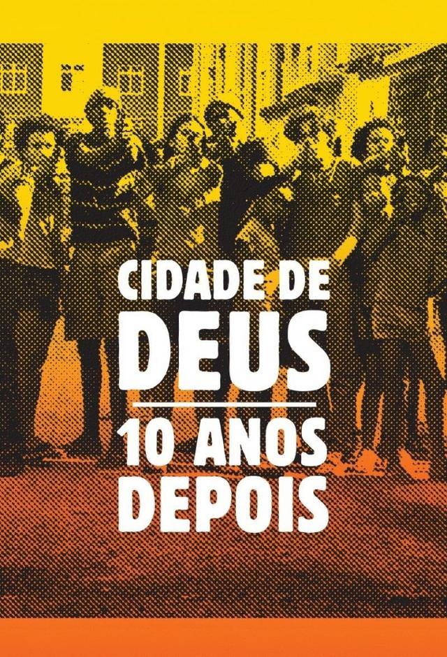 City of God – 10 Years Later