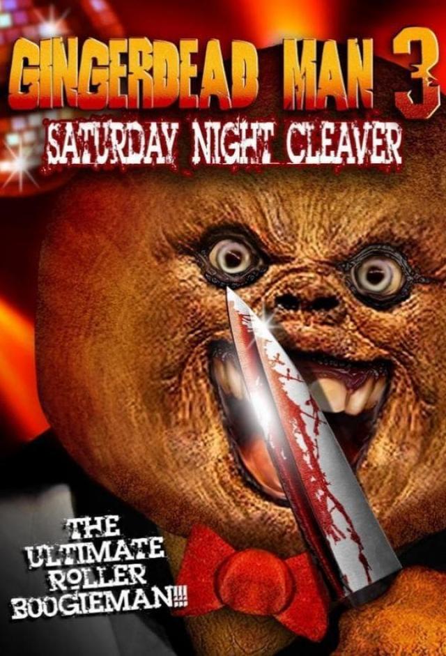 Gingerdead Man 3: Saturday Night Cleaver