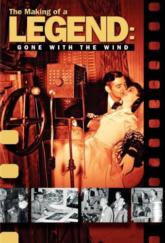 The Making of a Legend: Gone with the Wind