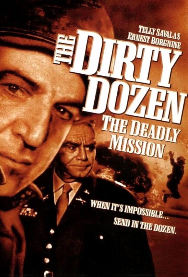 The Dirty Dozen: The Deadly Mission