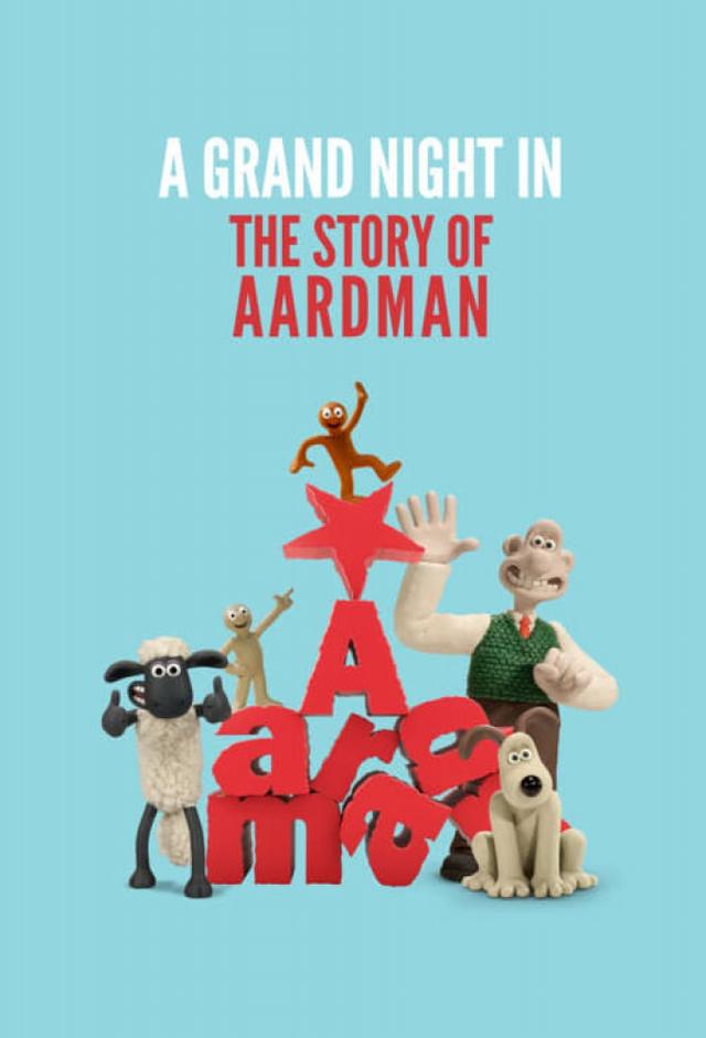 A Grand Night In: The Story of Aardman