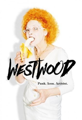 Westwood: Punk, Icon, Activist