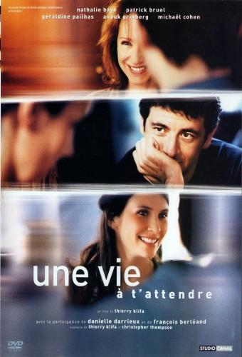 Une Vie à t'attendre