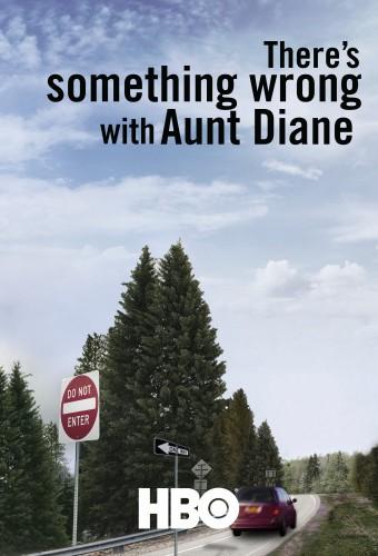 There's Something Wrong with Aunt Diane