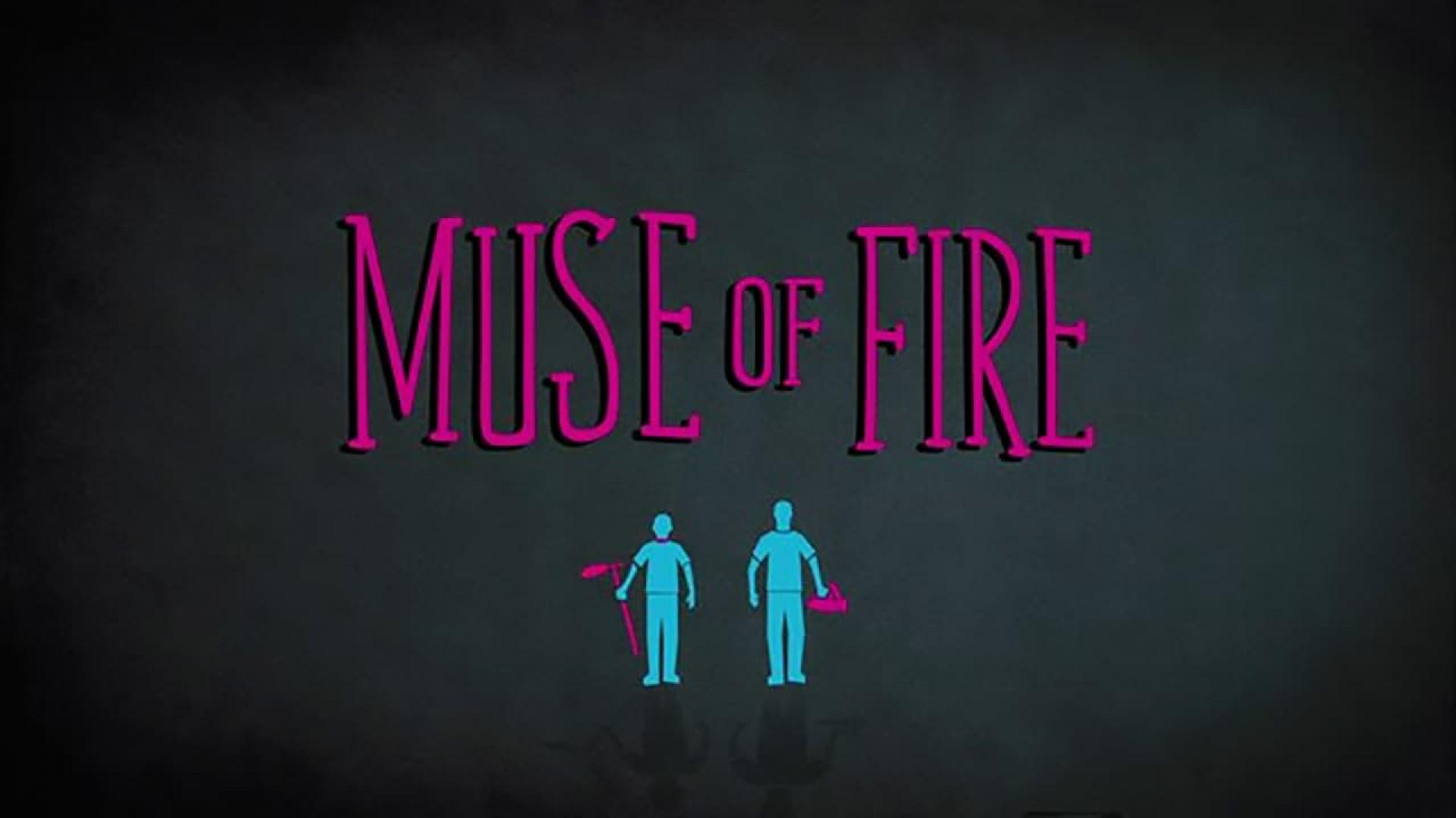 Muse of Fire