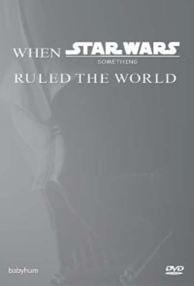 When Star Wars Ruled the World