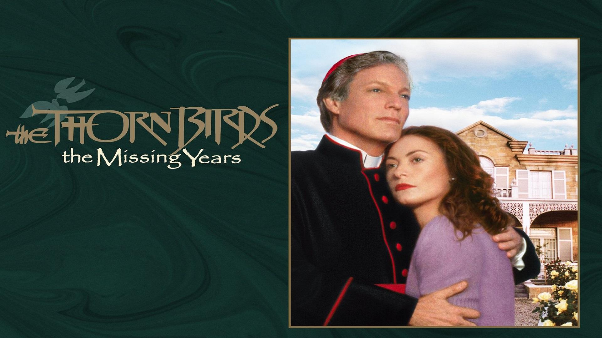 The Thorn Birds: The Missing Years