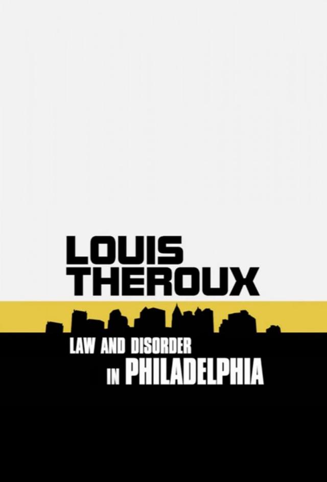 Louis Theroux: Law and Disorder in Philadelphia