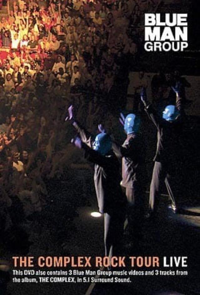 Blue Man Group: The Complex Rock Tour
