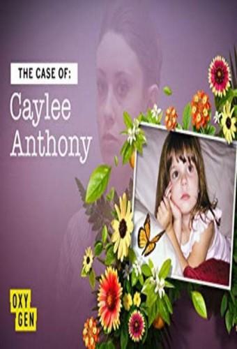 The Case of: Caylee Anthony