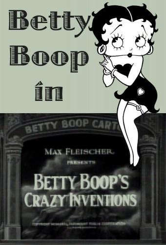 Betty Boop's Crazy Inventions