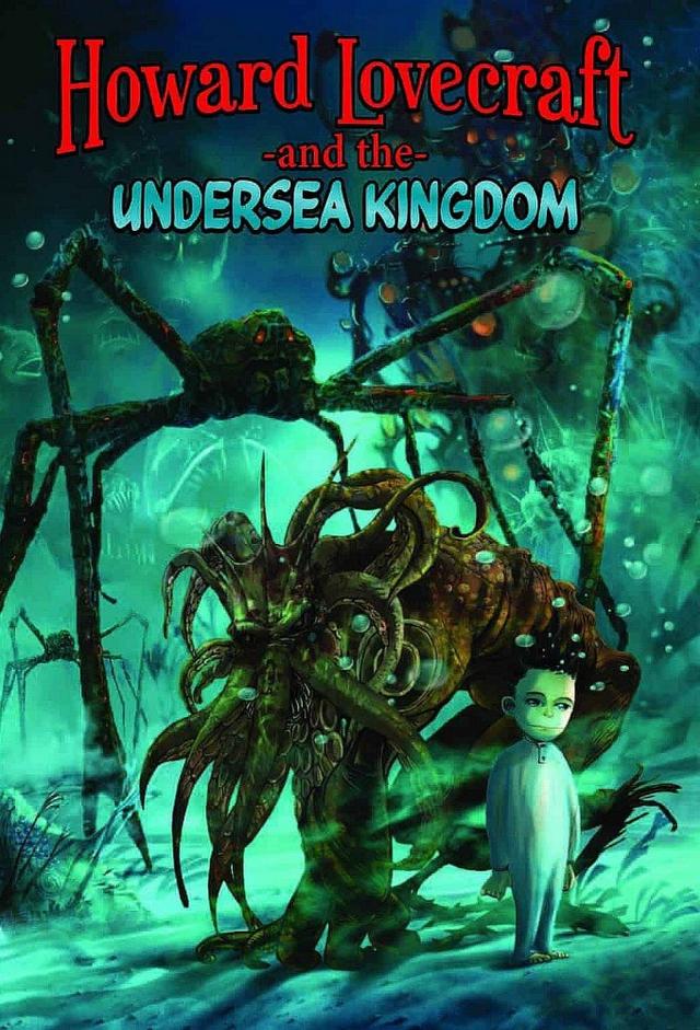 Howard Lovecraft & the Undersea Kingdom