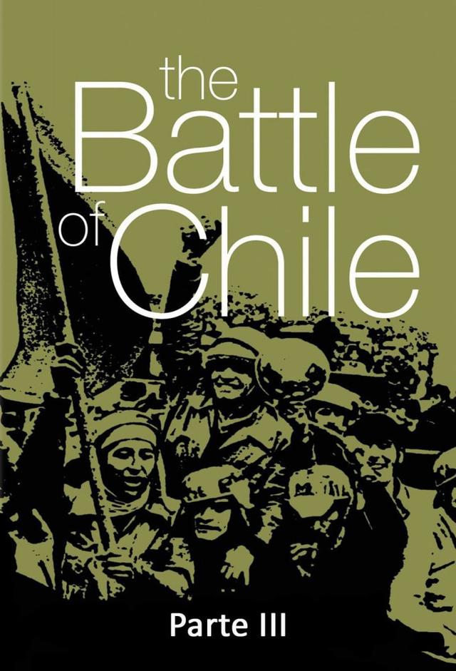 The Battle of Chile - Part III