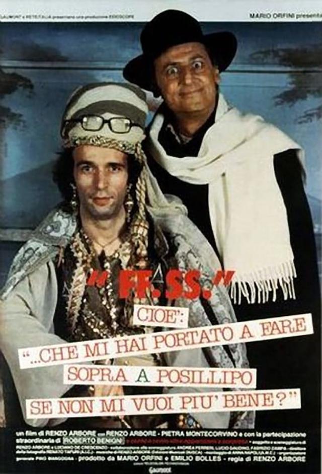 FF.SS. cioè '...che mi hai portato a fare sopra a Posillipo se non mi vuoi più bene?'